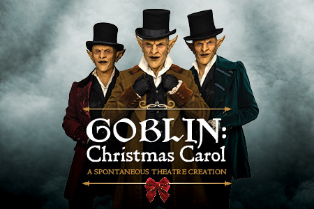 Promotional poster for Goblin: Christmas Carol, Off-Mirvish 2026 to 2027